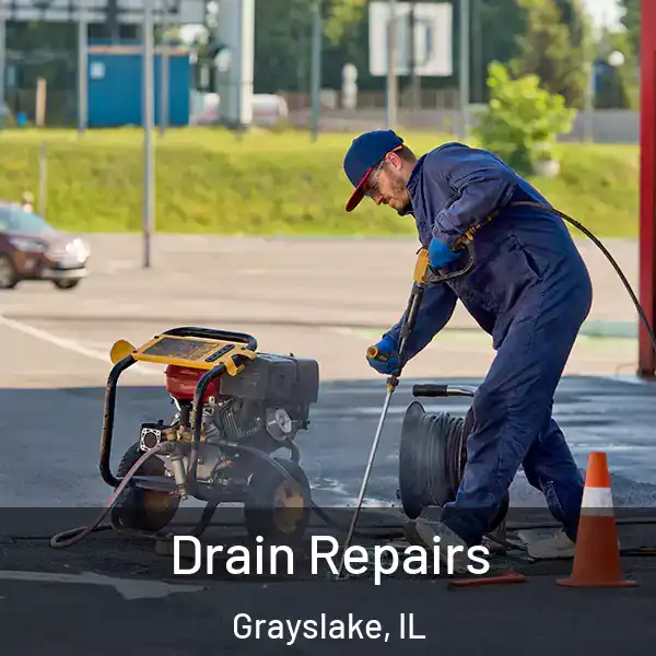  Drain Repairs Grayslake, IL