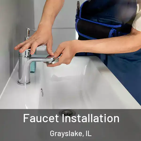 Faucet Installation Grayslake, IL