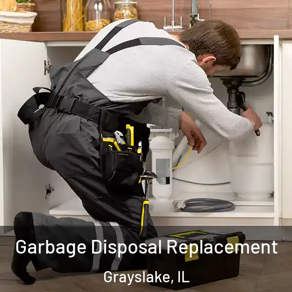  Garbage Disposal Replacement Grayslake, IL