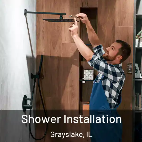  Shower Installation Grayslake, IL