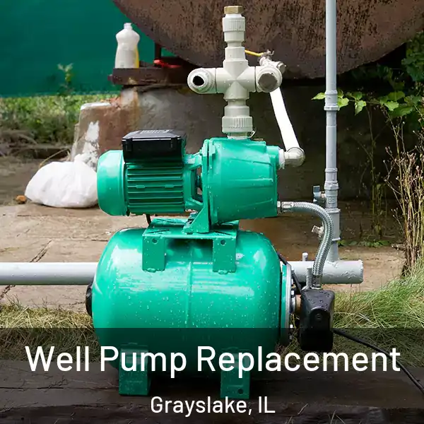  Well Pump Replacement Grayslake, IL